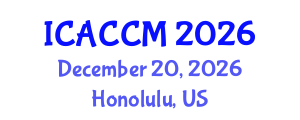 International Conference on Anesthesiology and Critical Care Medicine (ICACCM) December 20, 2026 - Honolulu, United States International Conference on Anesthesiology and Critical Care Medicine (ICACCM) December 20, 2026 - Honolulu, United States