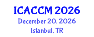 International Conference on Anesthesiology and Critical Care Medicine (ICACCM) December 20, 2026 - Istanbul, Turkey