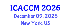 International Conference on Anesthesiology and Critical Care Medicine (ICACCM) December 09, 2026 - New York, United States International Conference on Anesthesiology and Critical Care Medicine (ICACCM) December 09, 2026 - New York, United States