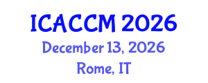 International Conference on Anesthesiology and Critical Care Medicine (ICACCM) December 13, 2026 - Rome, Italy International Conference on Anesthesiology and Critical Care Medicine (ICACCM) December 13, 2026 - Rome, Italy