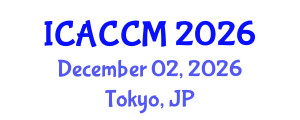 International Conference on Anesthesiology and Critical Care Medicine (ICACCM) December 02, 2026 - Tokyo, Japan International Conference on Anesthesiology and Critical Care Medicine (ICACCM) December 02, 2026 - Tokyo, Japan