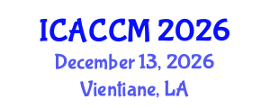 International Conference on Anesthesiology and Critical Care Medicine (ICACCM) December 13, 2026 - Vientiane, Laos International Conference on Anesthesiology and Critical Care Medicine (ICACCM) December 13, 2026 - Vientiane, Laos
