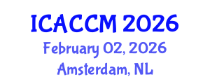International Conference on Anesthesiology and Critical Care Medicine (ICACCM) February 02, 2026 - Amsterdam, Netherlands International Conference on Anesthesiology and Critical Care Medicine (ICACCM) February 02, 2026 - Amsterdam, Netherlands