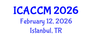 International Conference on Anesthesiology and Critical Care Medicine (ICACCM) February 12, 2026 - Istanbul, Turkey