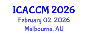 International Conference on Anesthesiology and Critical Care Medicine (ICACCM) February 02, 2026 - Melbourne, Australia International Conference on Anesthesiology and Critical Care Medicine (ICACCM) February 02, 2026 - Melbourne, Australia