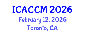 International Conference on Anesthesiology and Critical Care Medicine (ICACCM) February 12, 2026 - Toronto, Canada International Conference on Anesthesiology and Critical Care Medicine (ICACCM) February 12, 2026 - Toronto, Canada