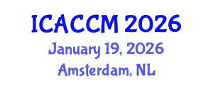 International Conference on Anesthesiology and Critical Care Medicine (ICACCM) January 19, 2026 - Amsterdam, Netherlands International Conference on Anesthesiology and Critical Care Medicine (ICACCM) January 19, 2026 - Amsterdam, Netherlands