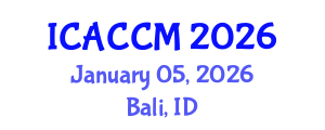 International Conference on Anesthesiology and Critical Care Medicine (ICACCM) January 05, 2026 - Bali, Indonesia International Conference on Anesthesiology and Critical Care Medicine (ICACCM) January 05, 2026 - Bali, Indonesia
