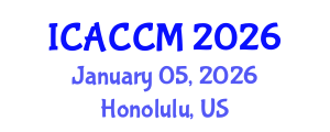 International Conference on Anesthesiology and Critical Care Medicine (ICACCM) January 05, 2026 - Honolulu, United States International Conference on Anesthesiology and Critical Care Medicine (ICACCM) January 05, 2026 - Honolulu, United States