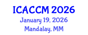 International Conference on Anesthesiology and Critical Care Medicine (ICACCM) January 19, 2026 - Mandalay, Myanmar International Conference on Anesthesiology and Critical Care Medicine (ICACCM) January 19, 2026 - Mandalay, Myanmar