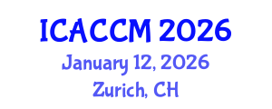 International Conference on Anesthesiology and Critical Care Medicine (ICACCM) January 12, 2026 - Zurich, Switzerland International Conference on Anesthesiology and Critical Care Medicine (ICACCM) January 12, 2026 - Zurich, Switzerland