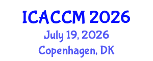 International Conference on Anesthesiology and Critical Care Medicine (ICACCM) July 19, 2026 - Copenhagen, Denmark International Conference on Anesthesiology and Critical Care Medicine (ICACCM) July 19, 2026 - Copenhagen, Denmark