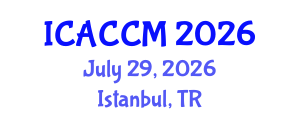 International Conference on Anesthesiology and Critical Care Medicine (ICACCM) July 29, 2026 - Istanbul, Turkey