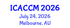 International Conference on Anesthesiology and Critical Care Medicine (ICACCM) July 24, 2026 - Melbourne, Australia International Conference on Anesthesiology and Critical Care Medicine (ICACCM) July 24, 2026 - Melbourne, Australia