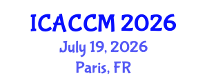International Conference on Anesthesiology and Critical Care Medicine (ICACCM) July 19, 2026 - Paris, France International Conference on Anesthesiology and Critical Care Medicine (ICACCM) July 19, 2026 - Paris, France