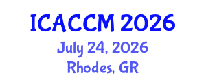 International Conference on Anesthesiology and Critical Care Medicine (ICACCM) July 24, 2026 - Rhodes, Greece International Conference on Anesthesiology and Critical Care Medicine (ICACCM) July 24, 2026 - Rhodes, Greece