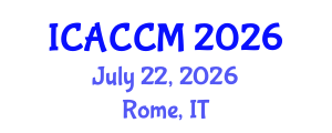 International Conference on Anesthesiology and Critical Care Medicine (ICACCM) July 22, 2026 - Rome, Italy International Conference on Anesthesiology and Critical Care Medicine (ICACCM) July 22, 2026 - Rome, Italy