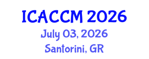 International Conference on Anesthesiology and Critical Care Medicine (ICACCM) July 03, 2026 - Santorini, Greece International Conference on Anesthesiology and Critical Care Medicine (ICACCM) July 03, 2026 - Santorini, Greece