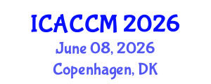 International Conference on Anesthesiology and Critical Care Medicine (ICACCM) June 08, 2026 - Copenhagen, Denmark International Conference on Anesthesiology and Critical Care Medicine (ICACCM) June 08, 2026 - Copenhagen, Denmark