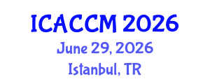 International Conference on Anesthesiology and Critical Care Medicine (ICACCM) June 29, 2026 - Istanbul, Turkey