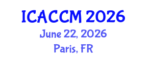 International Conference on Anesthesiology and Critical Care Medicine (ICACCM) June 22, 2026 - Paris, France International Conference on Anesthesiology and Critical Care Medicine (ICACCM) June 22, 2026 - Paris, France