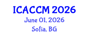 International Conference on Anesthesiology and Critical Care Medicine (ICACCM) June 01, 2026 - Sofia, Bulgaria International Conference on Anesthesiology and Critical Care Medicine (ICACCM) June 01, 2026 - Sofia, Bulgaria