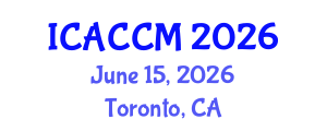 International Conference on Anesthesiology and Critical Care Medicine (ICACCM) June 15, 2026 - Toronto, Canada