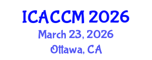 International Conference on Anesthesiology and Critical Care Medicine (ICACCM) March 23, 2026 - Ottawa, Canada International Conference on Anesthesiology and Critical Care Medicine (ICACCM) March 23, 2026 - Ottawa, Canada