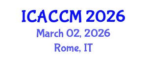 International Conference on Anesthesiology and Critical Care Medicine (ICACCM) March 02, 2026 - Rome, Italy International Conference on Anesthesiology and Critical Care Medicine (ICACCM) March 02, 2026 - Rome, Italy
