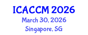 International Conference on Anesthesiology and Critical Care Medicine (ICACCM) March 30, 2026 - Singapore, Singapore International Conference on Anesthesiology and Critical Care Medicine (ICACCM) March 30, 2026 - Singapore, Singapore