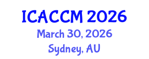 International Conference on Anesthesiology and Critical Care Medicine (ICACCM) March 30, 2026 - Sydney, Australia International Conference on Anesthesiology and Critical Care Medicine (ICACCM) March 30, 2026 - Sydney, Australia