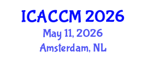 International Conference on Anesthesiology and Critical Care Medicine (ICACCM) May 11, 2026 - Amsterdam, Netherlands International Conference on Anesthesiology and Critical Care Medicine (ICACCM) May 11, 2026 - Amsterdam, Netherlands