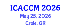 International Conference on Anesthesiology and Critical Care Medicine (ICACCM) May 25, 2026 - Crete, Greece International Conference on Anesthesiology and Critical Care Medicine (ICACCM) May 25, 2026 - Crete, Greece
