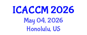 International Conference on Anesthesiology and Critical Care Medicine (ICACCM) May 04, 2026 - Honolulu, United States International Conference on Anesthesiology and Critical Care Medicine (ICACCM) May 04, 2026 - Honolulu, United States