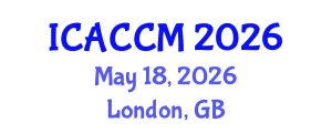 International Conference on Anesthesiology and Critical Care Medicine (ICACCM) May 18, 2026 - London, United Kingdom International Conference on Anesthesiology and Critical Care Medicine (ICACCM) May 18, 2026 - London, United Kingdom