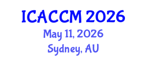 International Conference on Anesthesiology and Critical Care Medicine (ICACCM) May 11, 2026 - Sydney, Australia International Conference on Anesthesiology and Critical Care Medicine (ICACCM) May 11, 2026 - Sydney, Australia