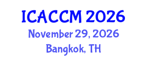 International Conference on Anesthesiology and Critical Care Medicine (ICACCM) November 29, 2026 - Bangkok, Thailand International Conference on Anesthesiology and Critical Care Medicine (ICACCM) November 29, 2026 - Bangkok, Thailand