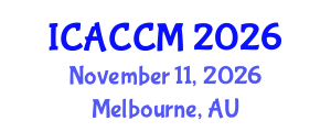 International Conference on Anesthesiology and Critical Care Medicine (ICACCM) November 11, 2026 - Melbourne, Australia International Conference on Anesthesiology and Critical Care Medicine (ICACCM) November 11, 2026 - Melbourne, Australia