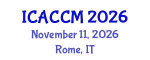 International Conference on Anesthesiology and Critical Care Medicine (ICACCM) November 11, 2026 - Rome, Italy International Conference on Anesthesiology and Critical Care Medicine (ICACCM) November 11, 2026 - Rome, Italy