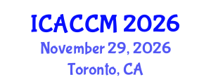 International Conference on Anesthesiology and Critical Care Medicine (ICACCM) November 29, 2026 - Toronto, Canada International Conference on Anesthesiology and Critical Care Medicine (ICACCM) November 29, 2026 - Toronto, Canada