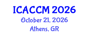International Conference on Anesthesiology and Critical Care Medicine (ICACCM) October 21, 2026 - Athens, Greece International Conference on Anesthesiology and Critical Care Medicine (ICACCM) October 21, 2026 - Athens, Greece