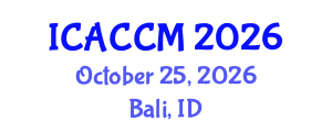 International Conference on Anesthesiology and Critical Care Medicine (ICACCM) October 25, 2026 - Bali, Indonesia International Conference on Anesthesiology and Critical Care Medicine (ICACCM) October 25, 2026 - Bali, Indonesia