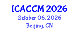 International Conference on Anesthesiology and Critical Care Medicine (ICACCM) October 06, 2026 - Beijing, China International Conference on Anesthesiology and Critical Care Medicine (ICACCM) October 06, 2026 - Beijing, China