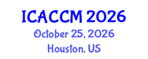 International Conference on Anesthesiology and Critical Care Medicine (ICACCM) October 25, 2026 - Houston, United States International Conference on Anesthesiology and Critical Care Medicine (ICACCM) October 25, 2026 - Houston, United States