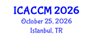 International Conference on Anesthesiology and Critical Care Medicine (ICACCM) October 25, 2026 - Istanbul, Turkey