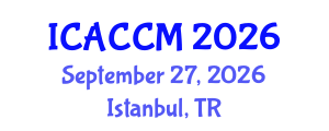 International Conference on Anesthesiology and Critical Care Medicine (ICACCM) September 27, 2026 - Istanbul, Turkey International Conference on Anesthesiology and Critical Care Medicine (ICACCM) September 27, 2026 - Istanbul, Turkey