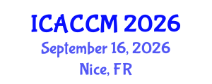 International Conference on Anesthesiology and Critical Care Medicine (ICACCM) September 16, 2026 - Nice, France International Conference on Anesthesiology and Critical Care Medicine (ICACCM) September 16, 2026 - Nice, France