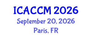 International Conference on Anesthesiology and Critical Care Medicine (ICACCM) September 20, 2026 - Paris, France International Conference on Anesthesiology and Critical Care Medicine (ICACCM) September 20, 2026 - Paris, France