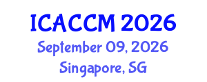 International Conference on Anesthesiology and Critical Care Medicine (ICACCM) September 09, 2026 - Singapore, Singapore International Conference on Anesthesiology and Critical Care Medicine (ICACCM) September 09, 2026 - Singapore, Singapore