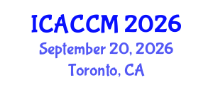International Conference on Anesthesiology and Critical Care Medicine (ICACCM) September 20, 2026 - Toronto, Canada International Conference on Anesthesiology and Critical Care Medicine (ICACCM) September 20, 2026 - Toronto, Canada